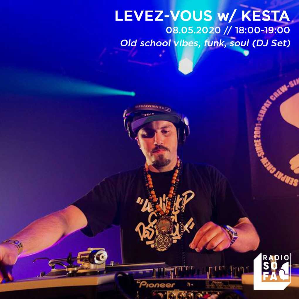 Levez-vous w/ Kesta