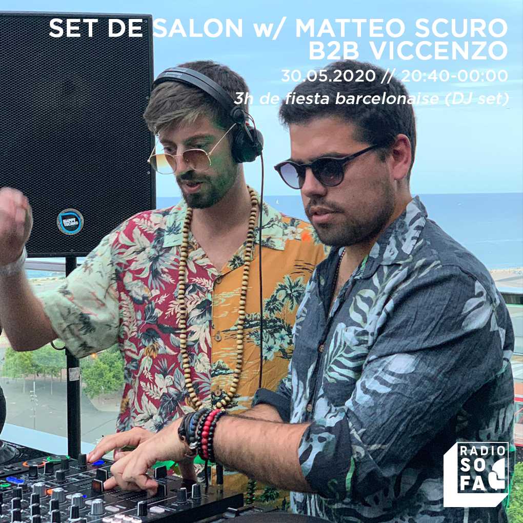 Set de salon w/ Matteo Scuro & Viccenzo