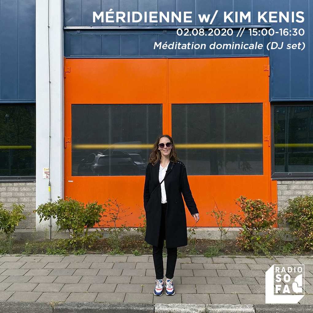 Méridienne w/ Kim Kenis