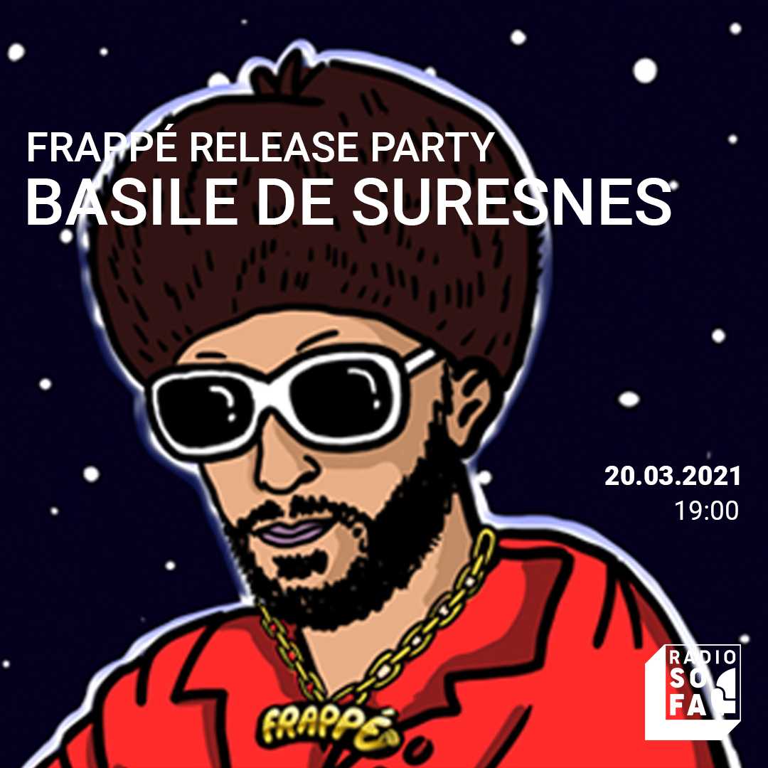 Frappé Release Party w/ Basile de Suresnes