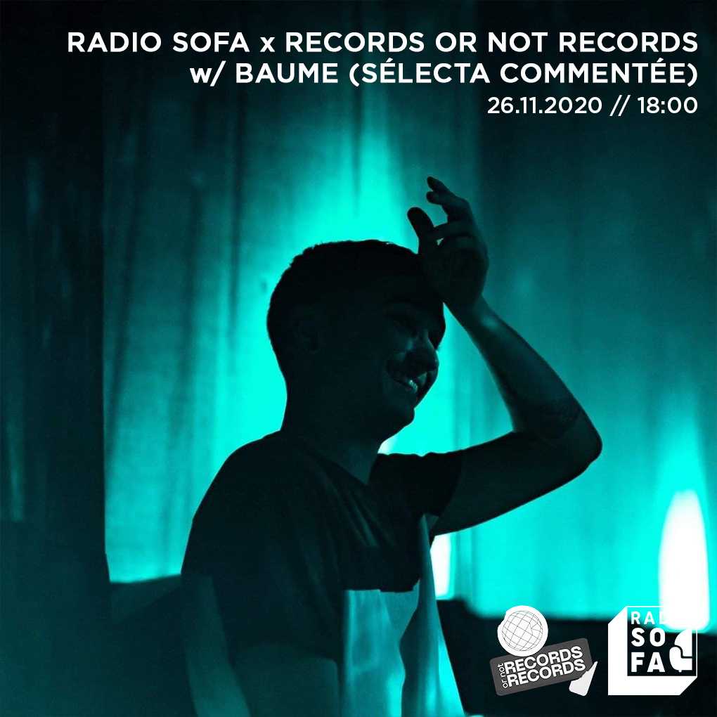 Radio Sofa x Records or not records w/ Baume