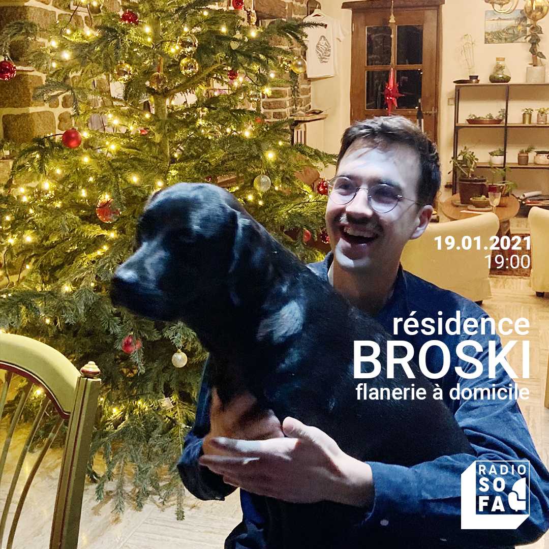 Résidence w/ Broski