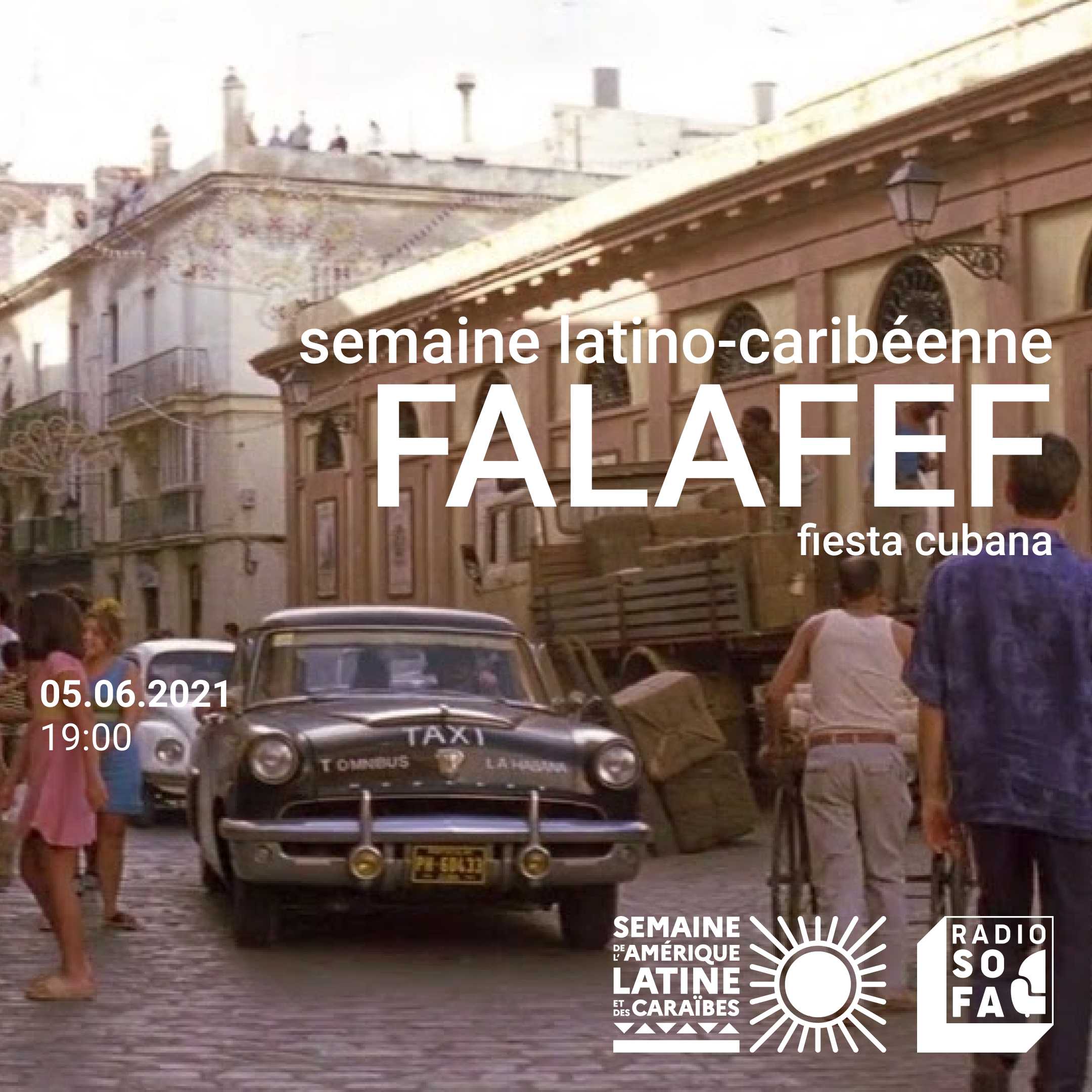 Semaine latino w/ Falafef