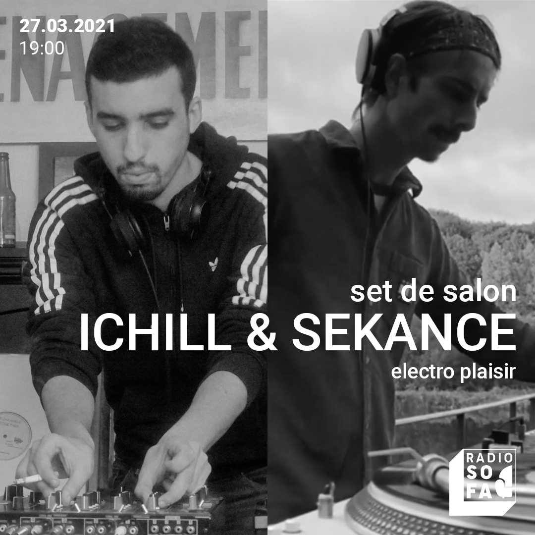 Set de salon w/ Ichill & Sekance