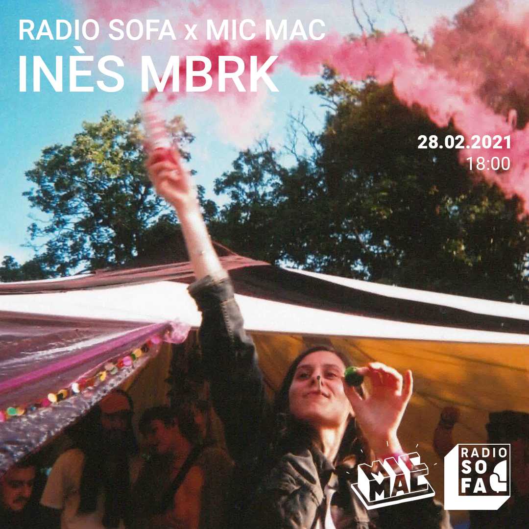 Radio Sofa x Mic Mac w/ Inès MBRK