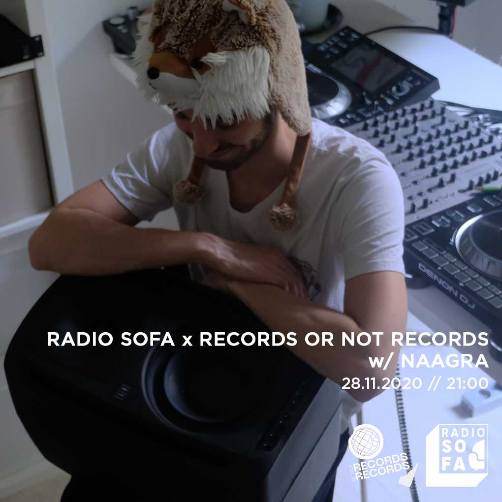 Radio Sofa x Records or not records w/ Naagra