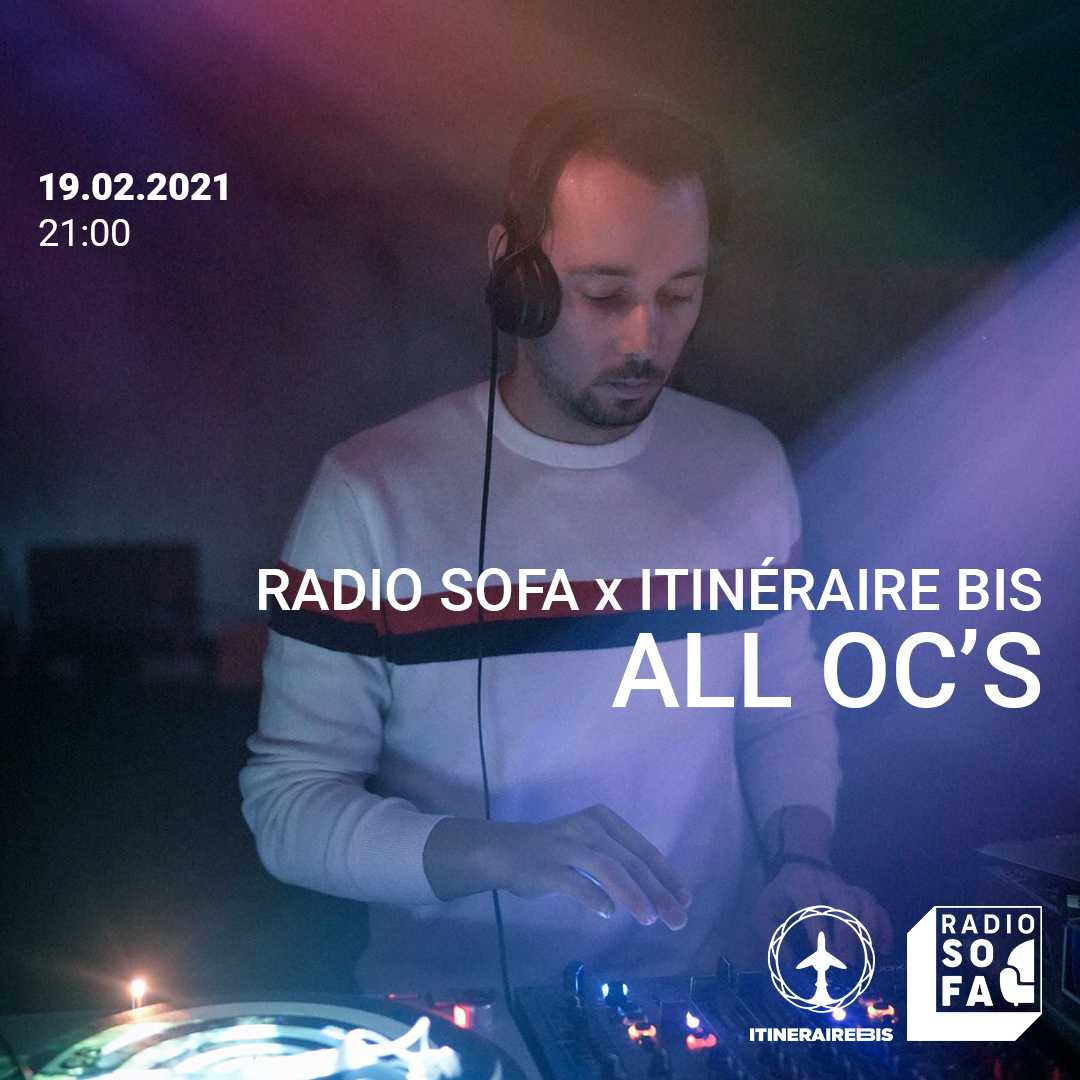 Radio Sofa x Itinéraire bis w/ All Oc&rsquo;s