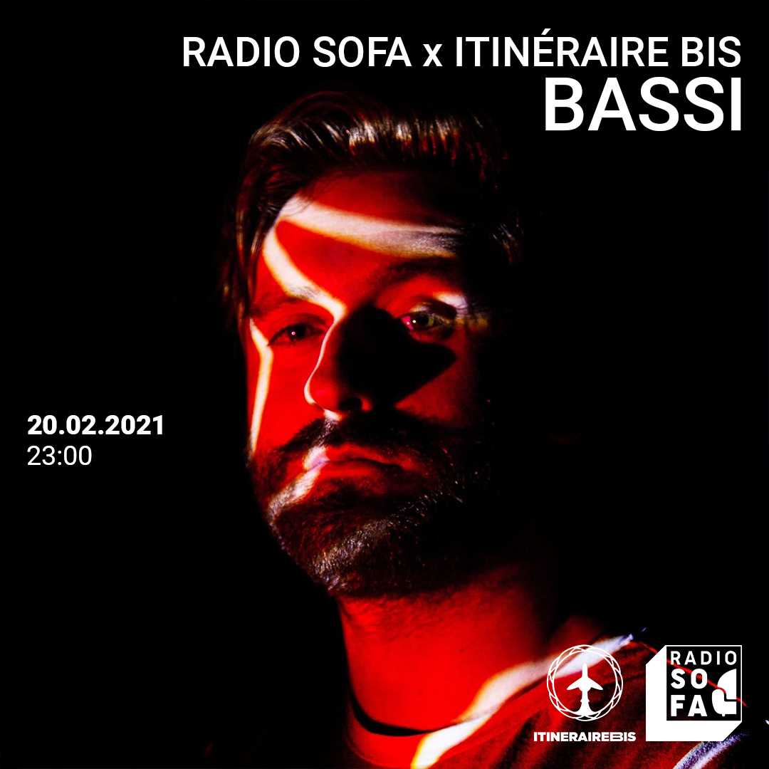 Radio Sofa x Itinéraire bis w/ Bassi