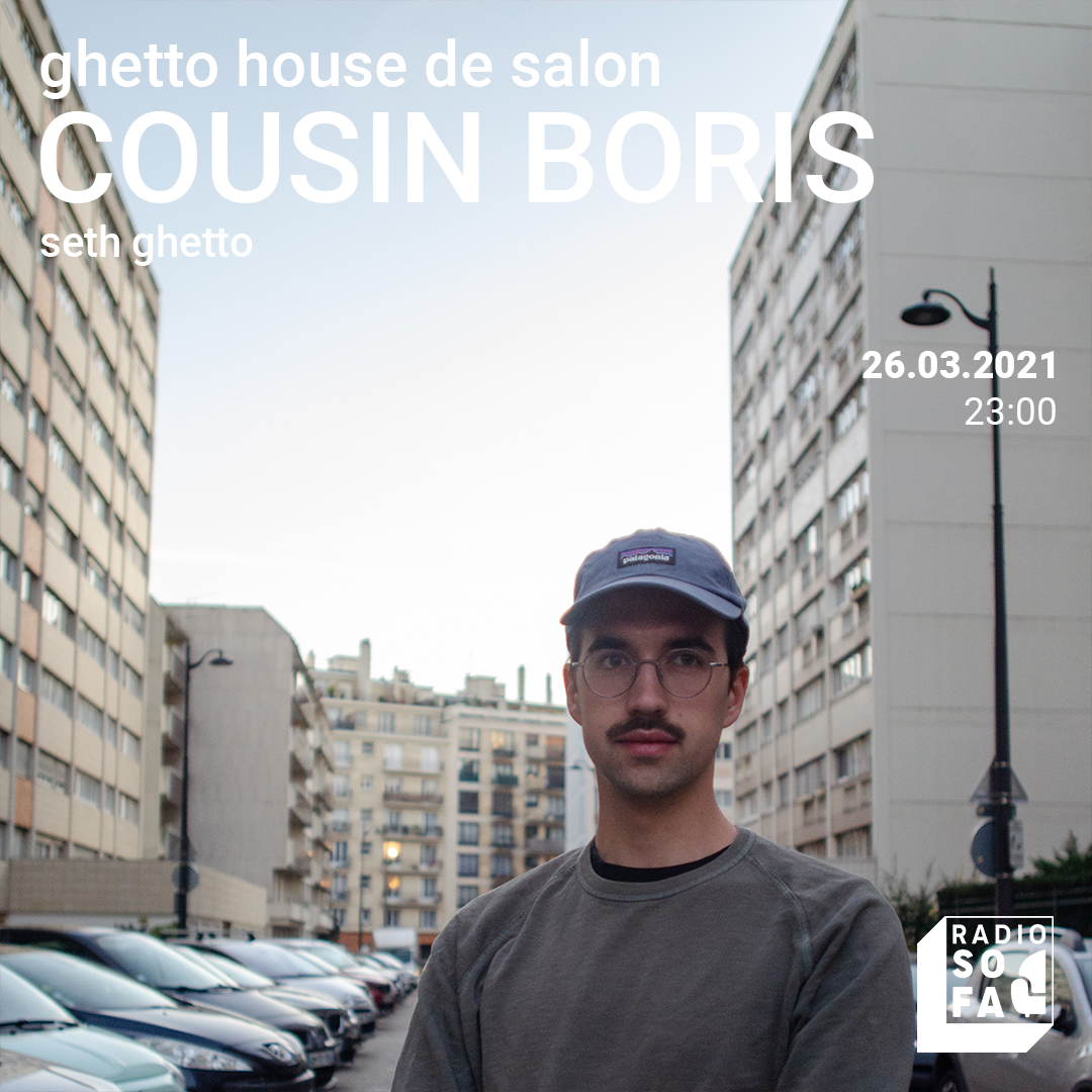 Ghettho House de salon w/ Cousin Boris
