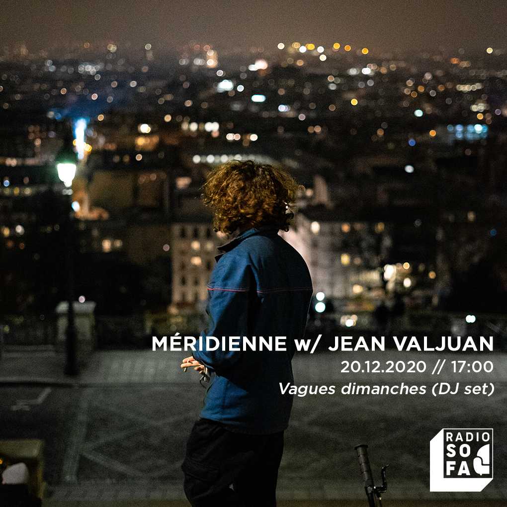 Méridienne w/ Jean Valjuan