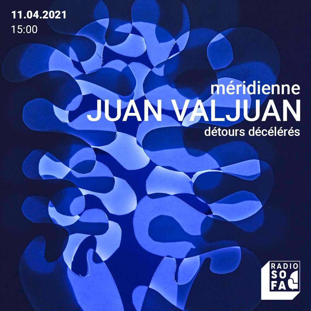 Méridienne w/ Juan Valjuan