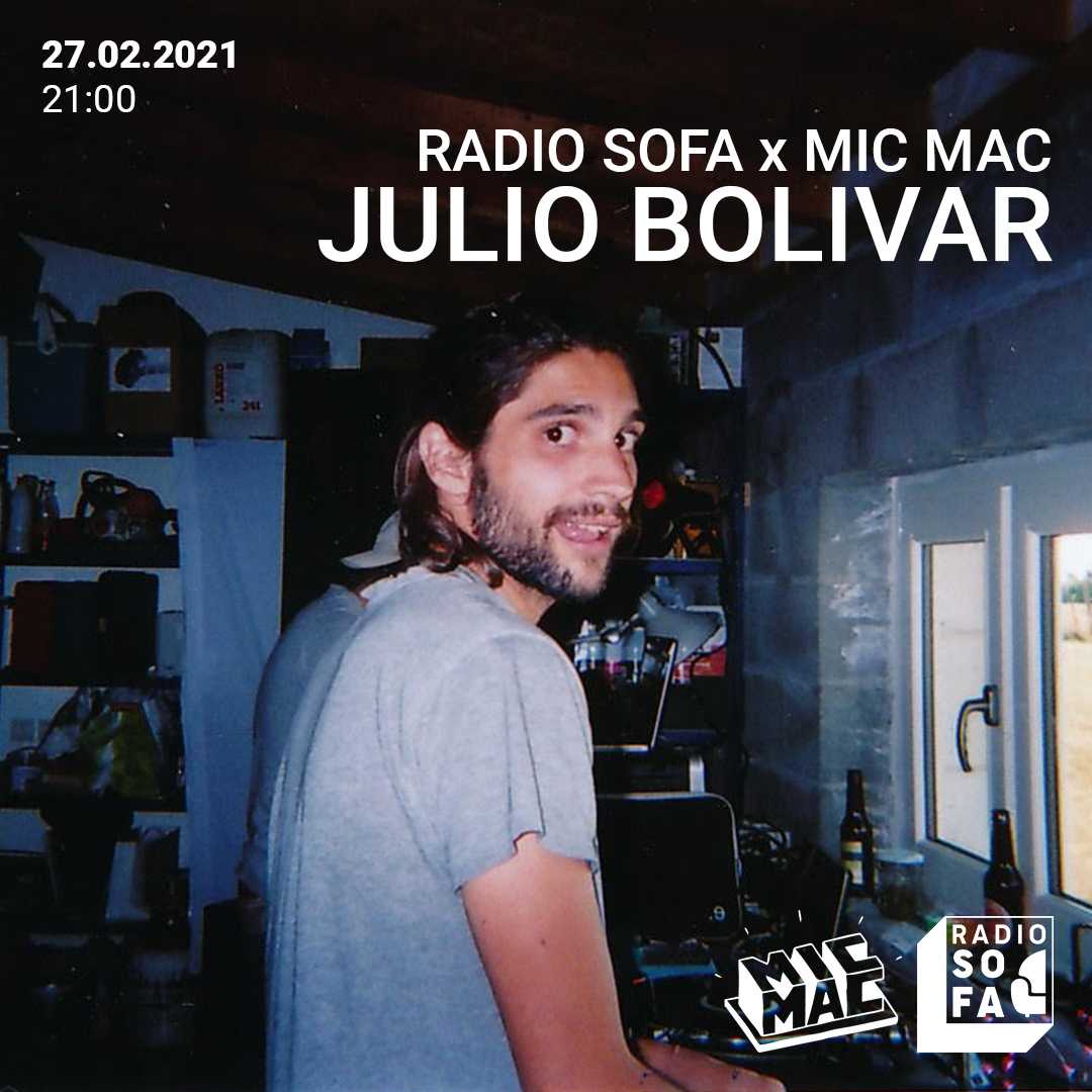 Radio Sofa x Mic Mac w/ Julio Bolivar
