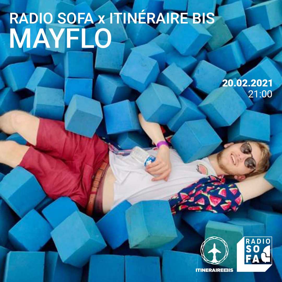 Radio Sofa x Itinéraire bis w/ Mayflo
