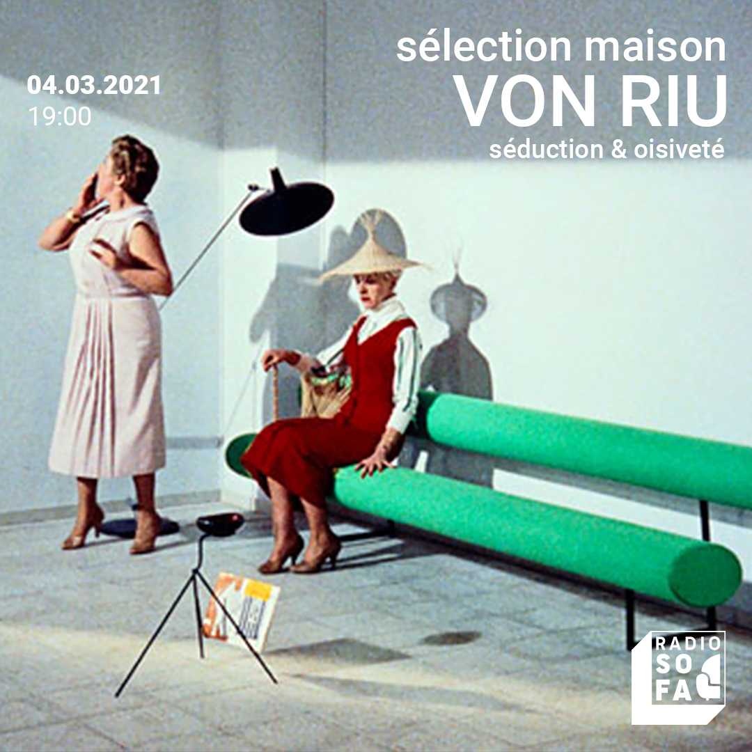 Sélection maison w/ Von Riu