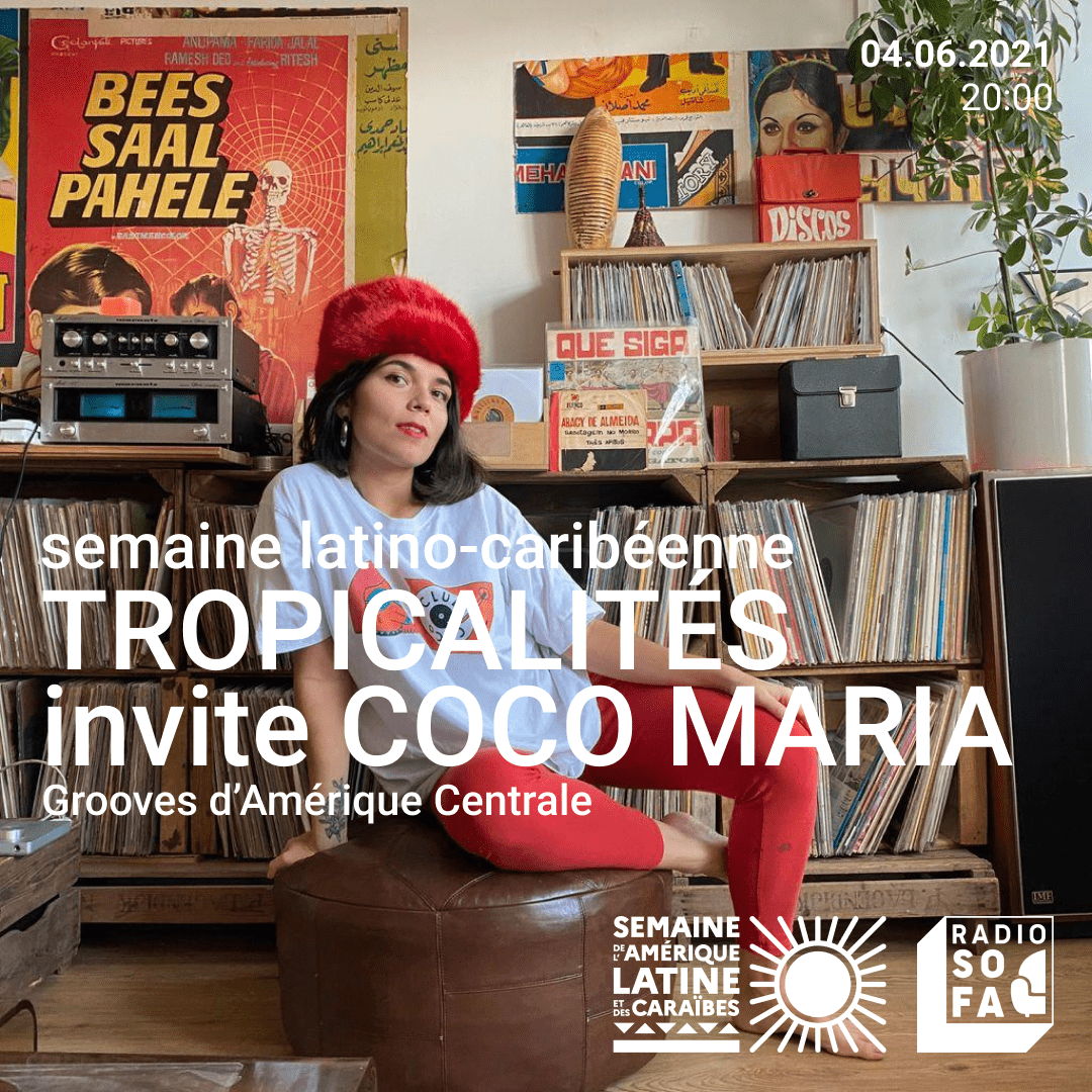 Tropicalités invite Coco Maria