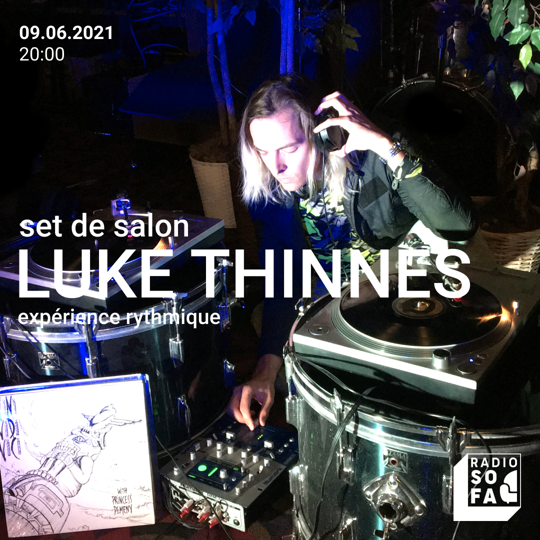 Set de salon w/ Luke Thinnes