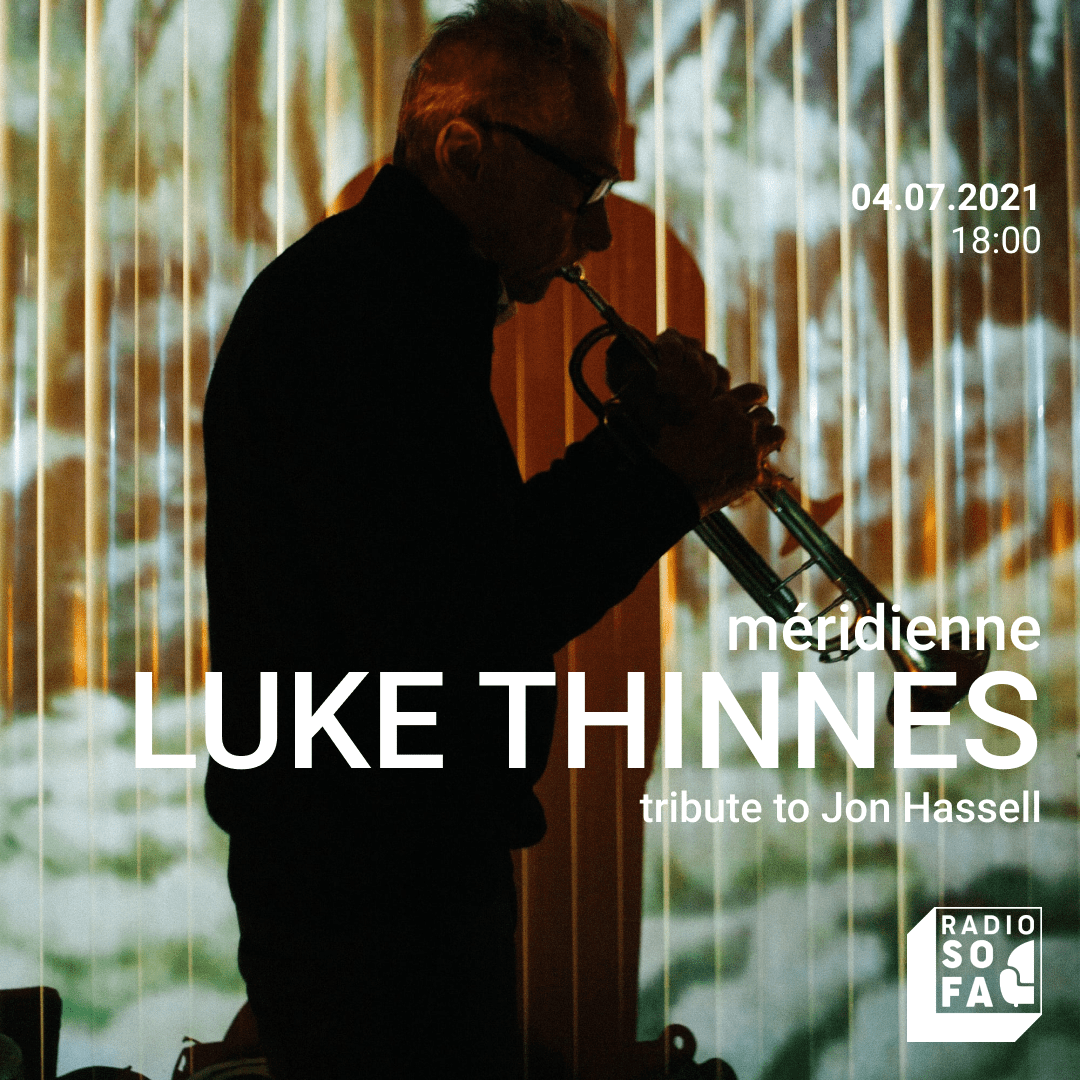 Méridienne w/ Luke Thinnes