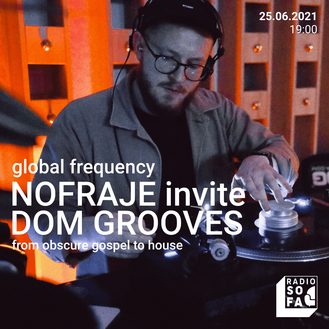 Nofraje invite Dom Grooves