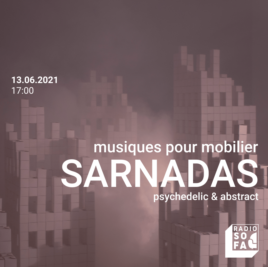Musique pour mobilier w/ Sarnadas