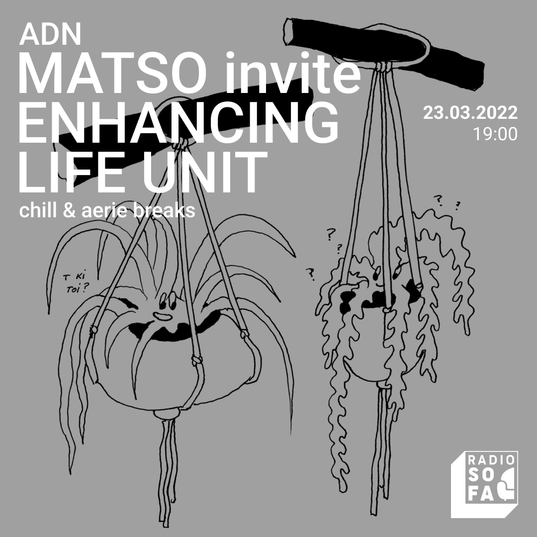 ADN : Matso invite Enhancing Life Unit