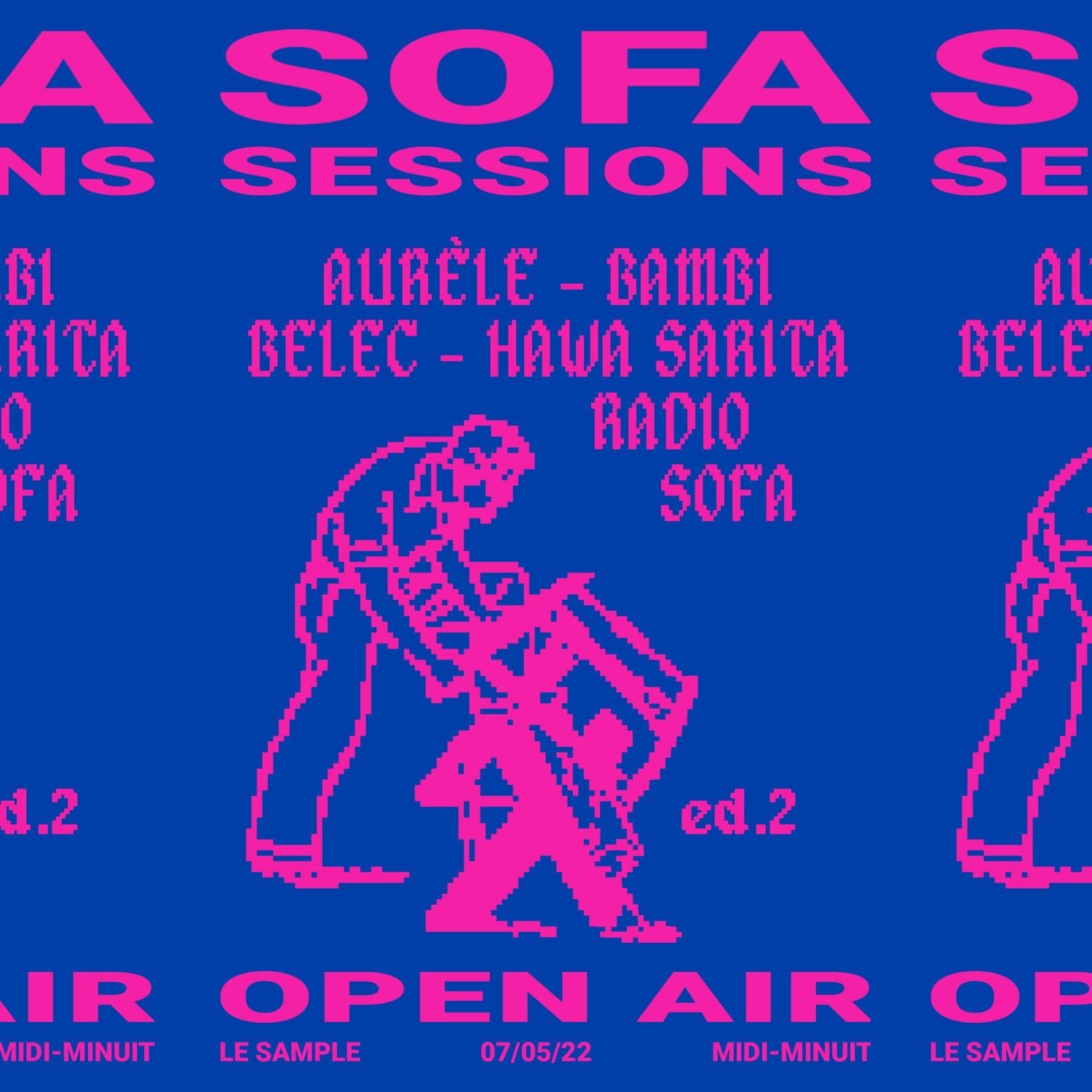 SOFA SESSIONS 2 @ LE SAMPLE : AURÈLE, BAMBI, BELEC, HAWA SARITA (07.05.22)