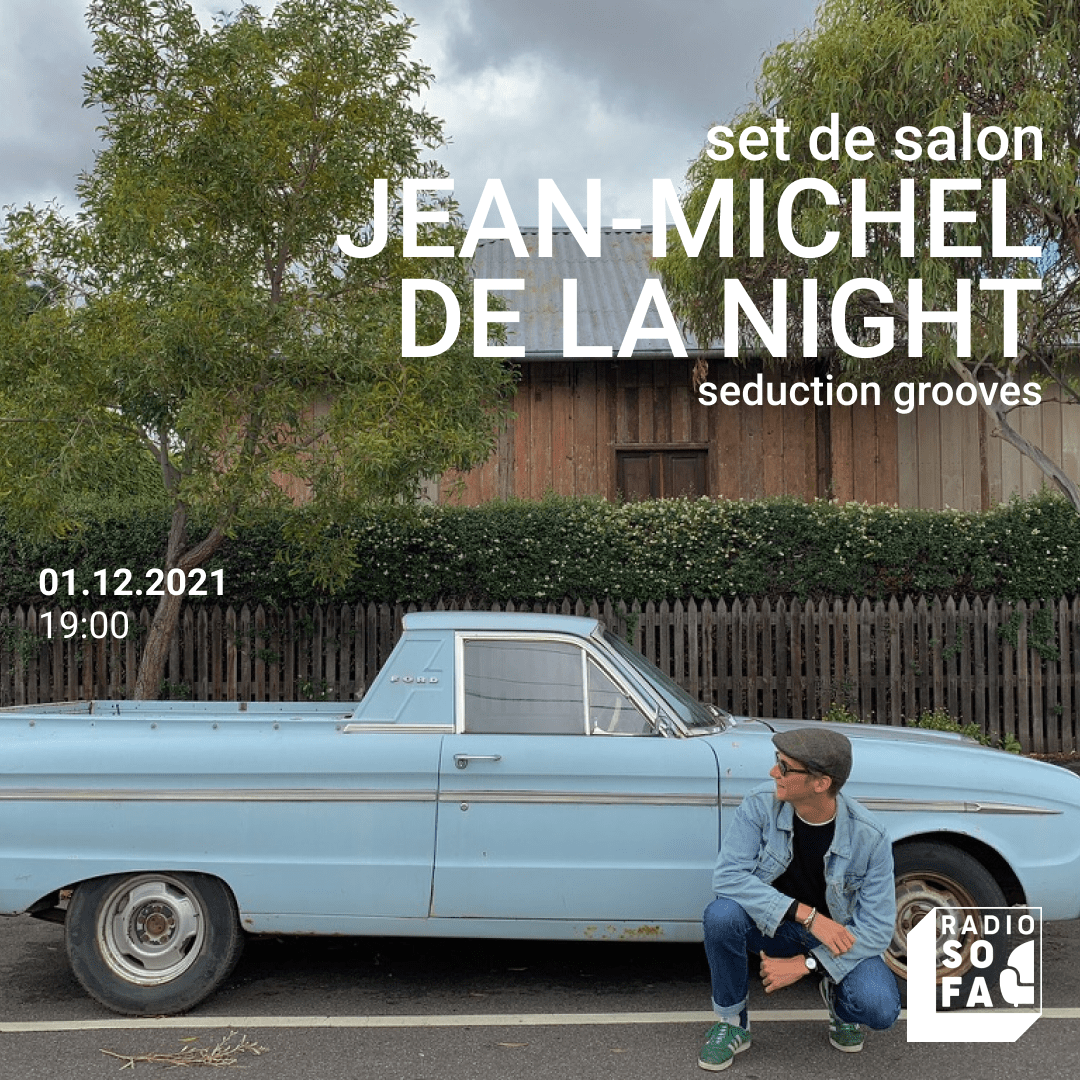 SET DE SALON : JEAN-MICHEL DE LA NIGHT