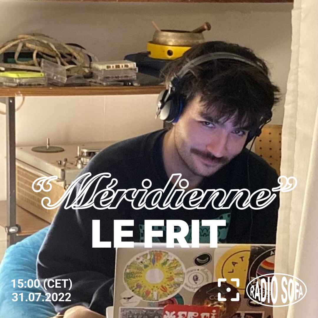 Méridienne : Le Frit