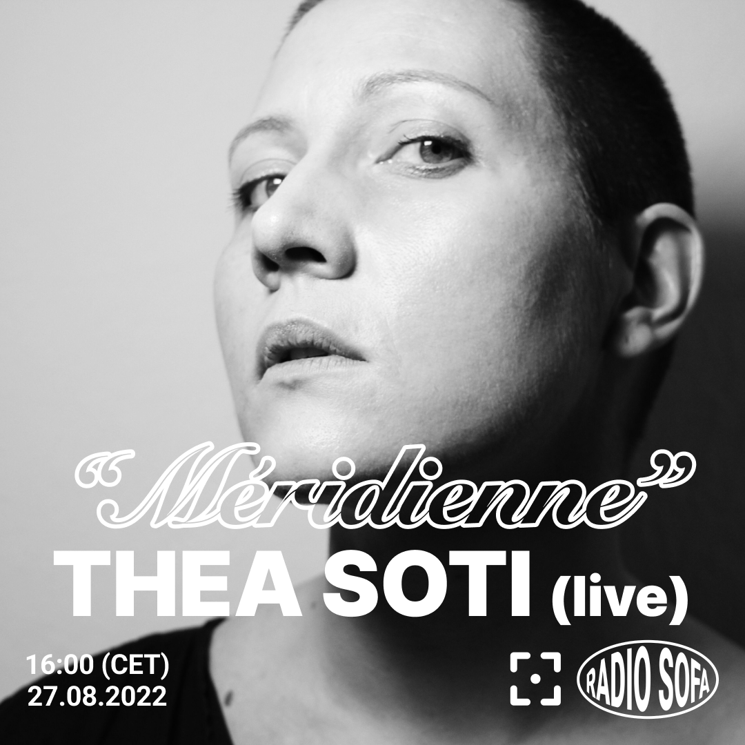Méridienne : Thea Soti (live)