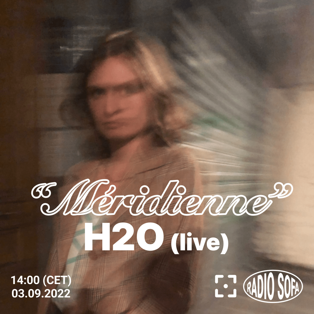 Méridienne : H20 (live)