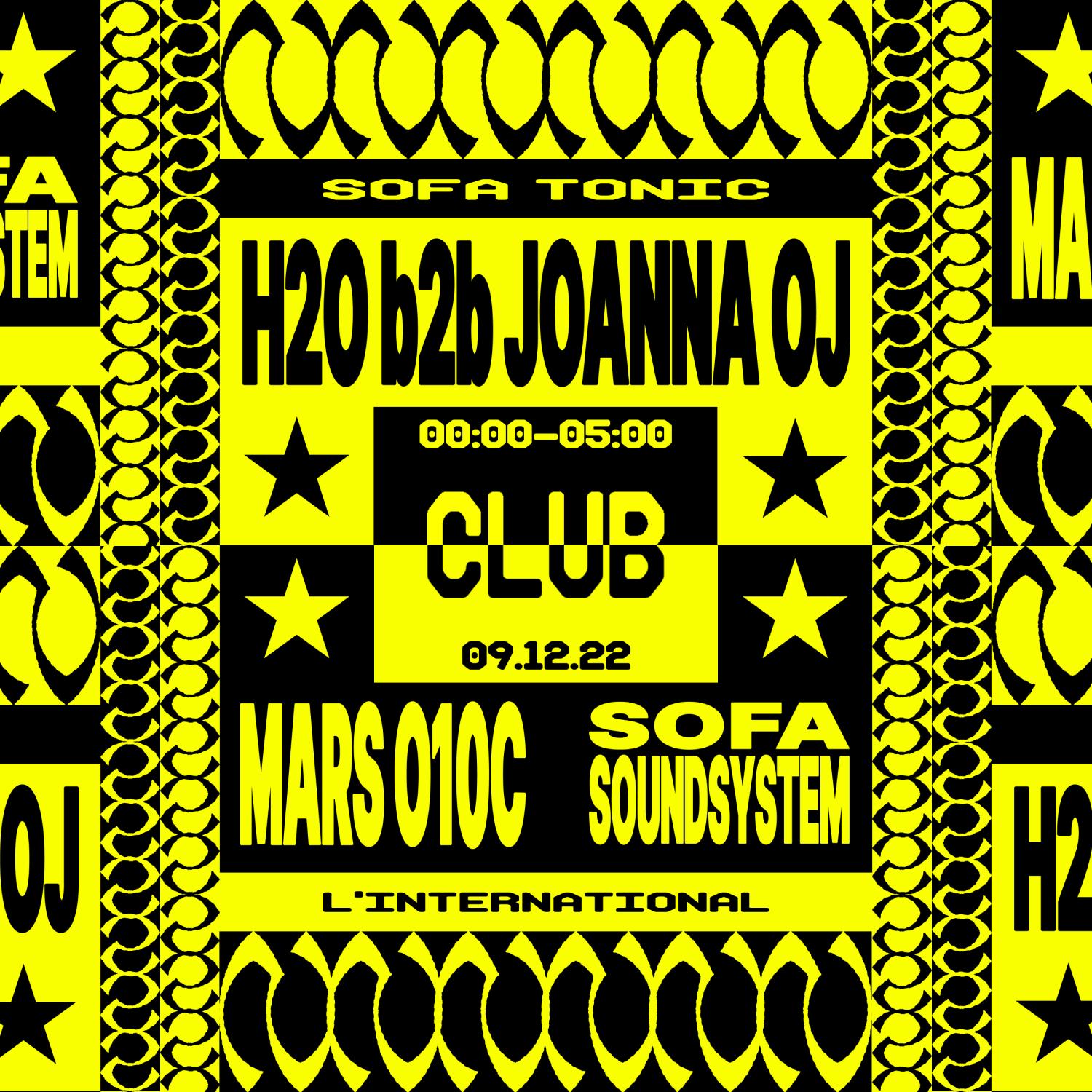 SOFA TONIC @ L&rsquo;INTERNATIONAL : H2O b2b JOANNA OJ, MARS O10C (09.12.22)