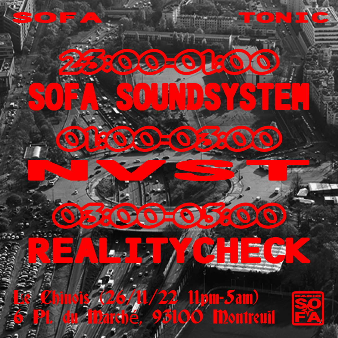 SOFA TONIC @ LE CHINOIS : NVST & REALITYCHECK (26.11.23)