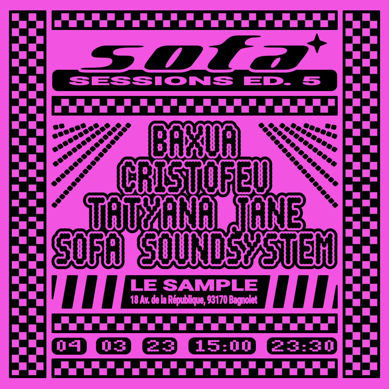 SOFA SESSIONS 5 @ LE SAMPLE : BAXUA, CRISTOFEU, TATYANA JANE (04.03.23)