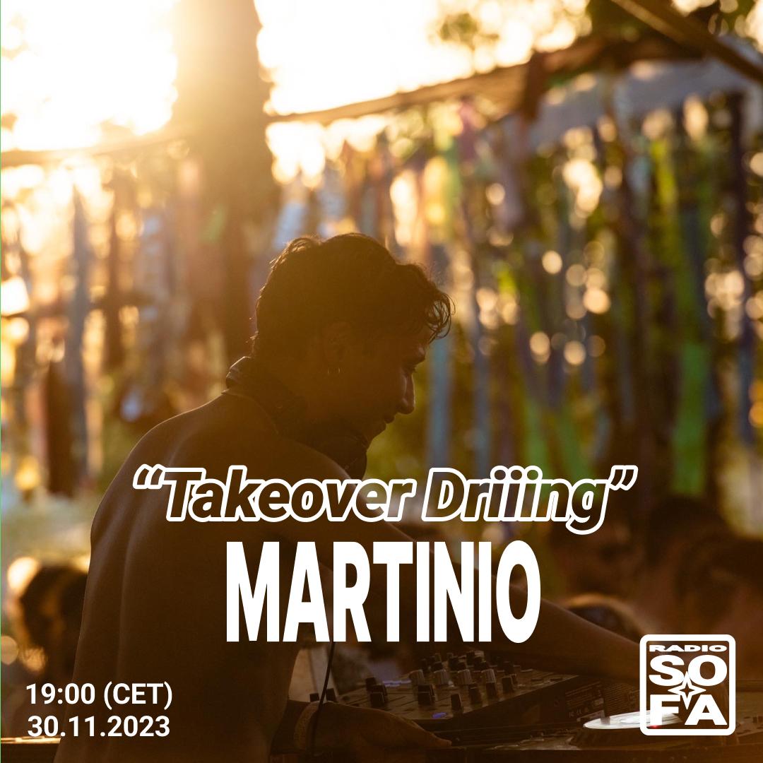 Takeover Driiing : Martinio (30.11.23)