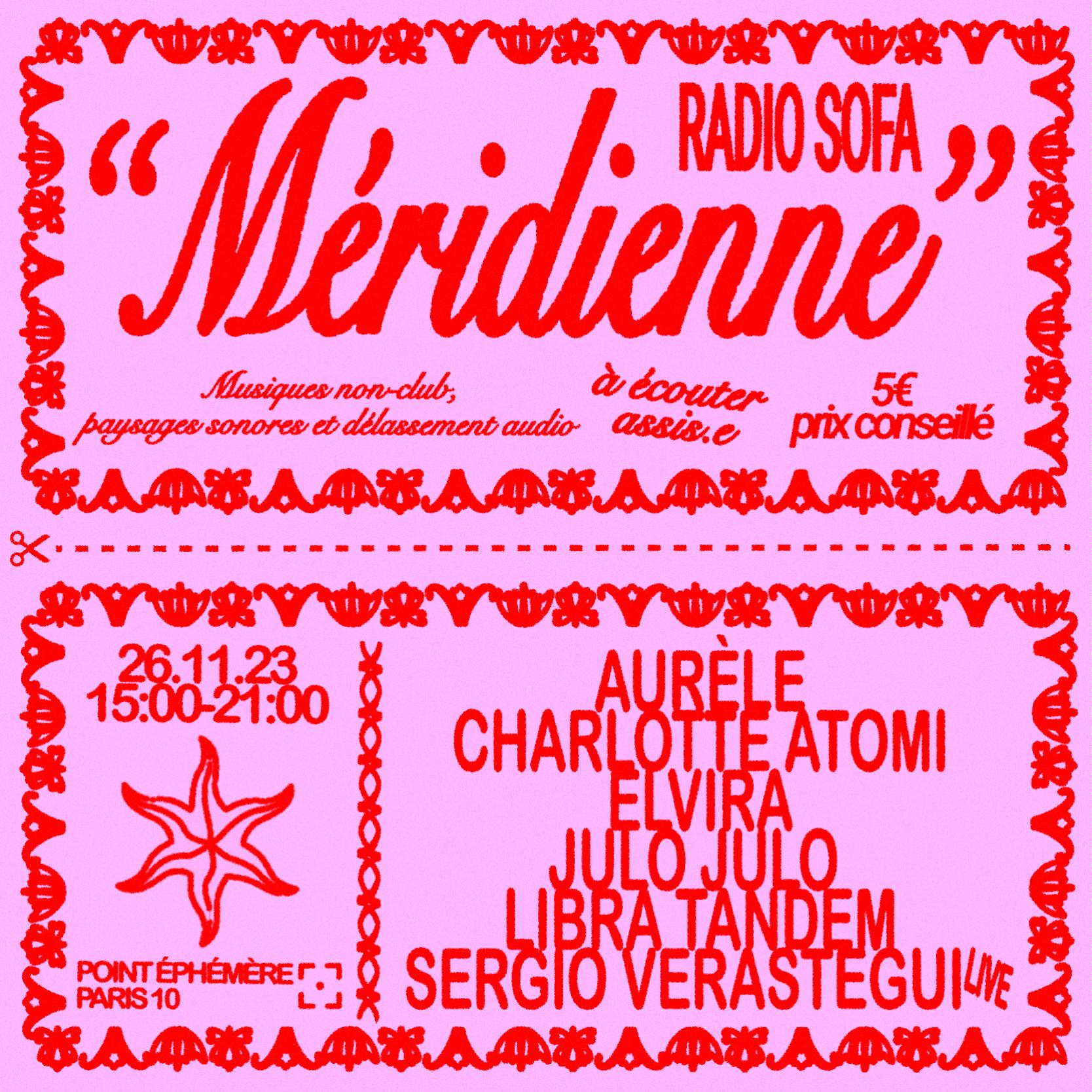 MÉRIDIENNE @ POINT ÉPHÉMÈRE : AURÈLE, CHARLOTTE ATOMI, ELVIRA, JULO JULO, LIBRA TANDEM, SERGIO VERASTEGUI (live) (26.11.23)