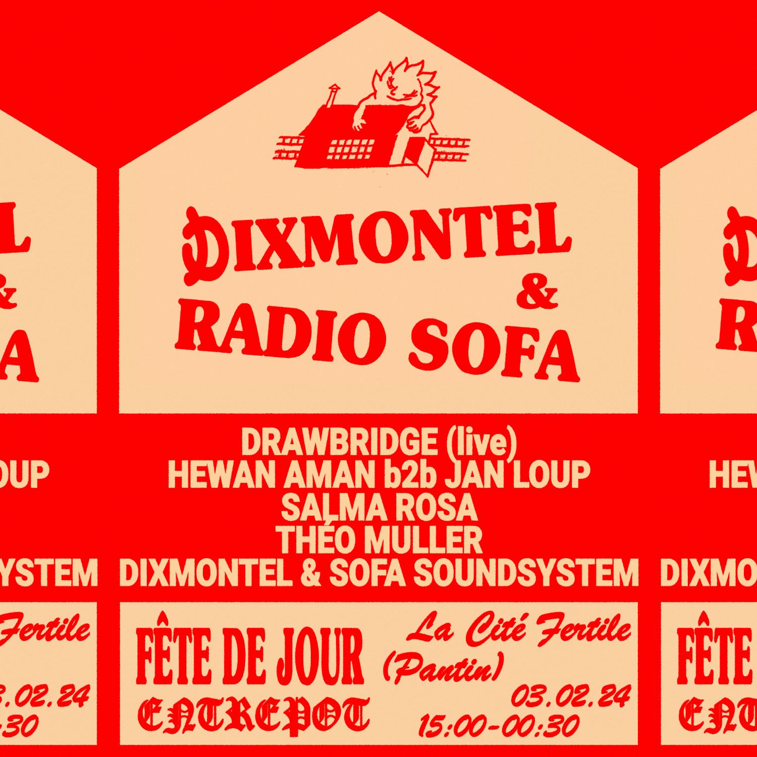 DIXMONTEL & RADIO SOFA @ WAREHOUSE CITÉ FERTILE : JAN LOUP b2b HEWAN AMAN, PONT-LEVIS (live), SALMA ROSA, THÉO MULLER (03.02.24)