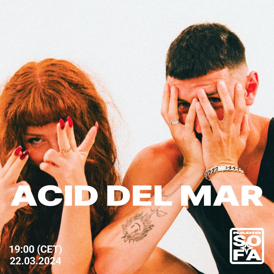 Acid Del Mar (22.03.24)