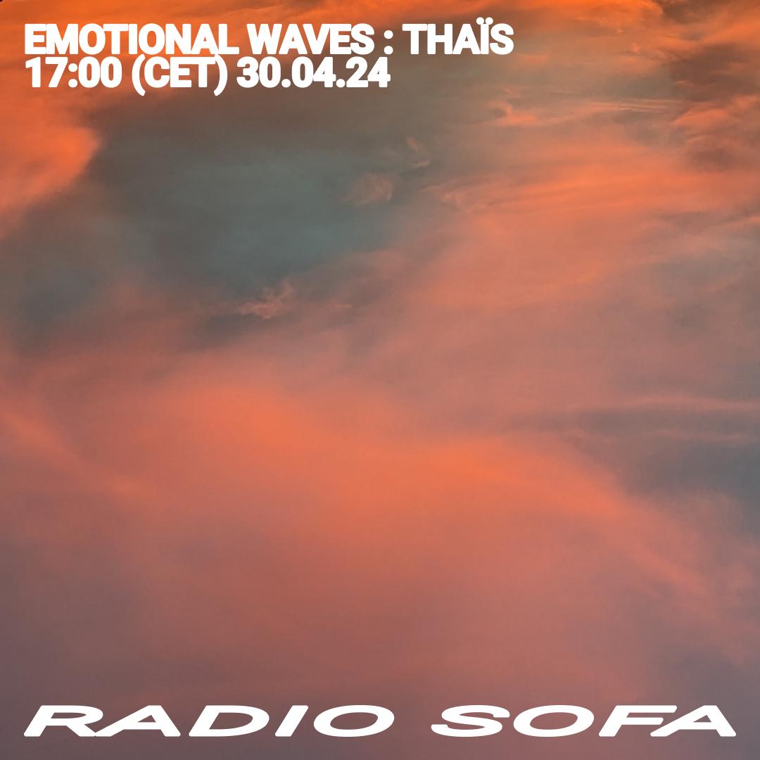 Emotional Waves : Thaïs (30.04.24)