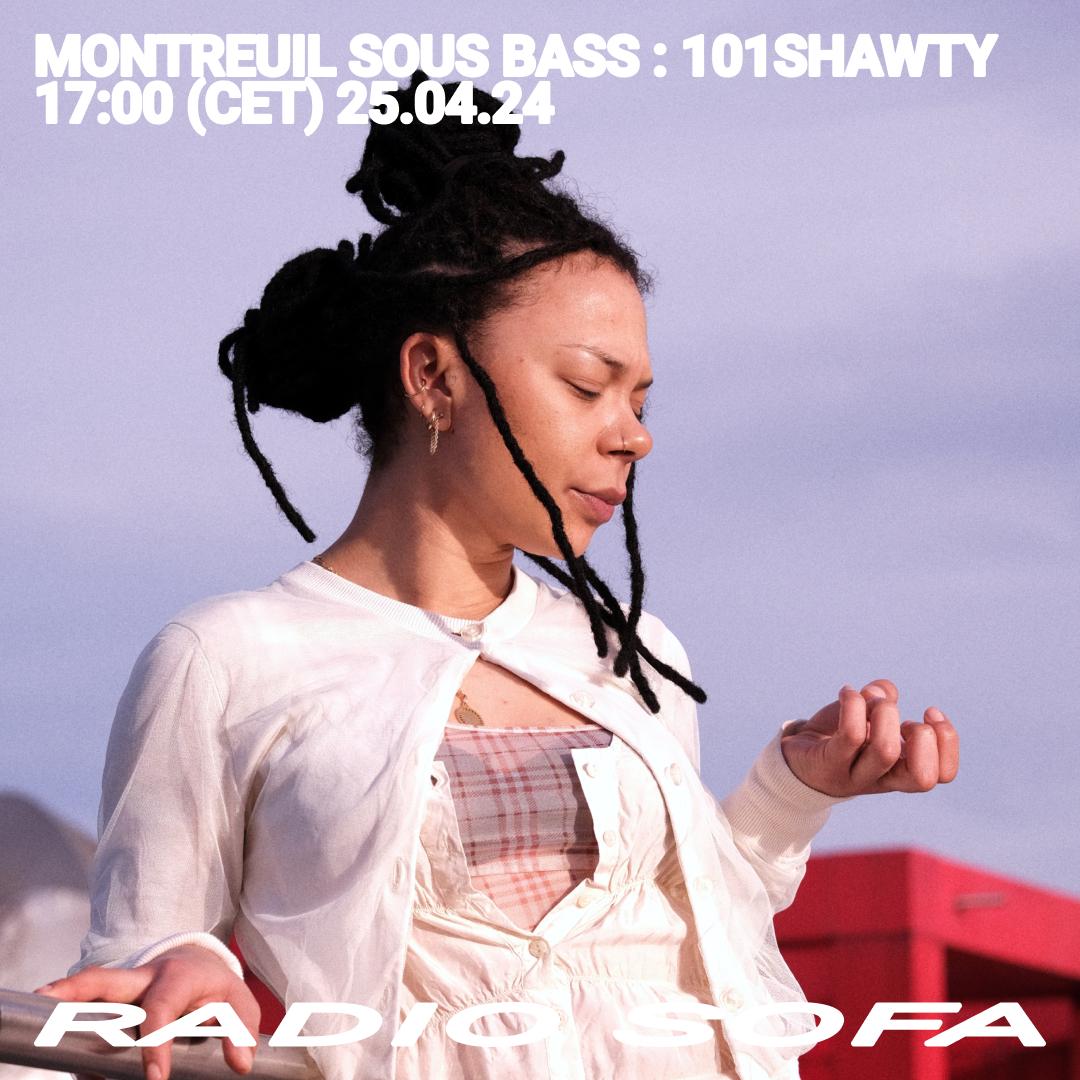 Montreuil Sous Bass : 101shawty (25.04.24)