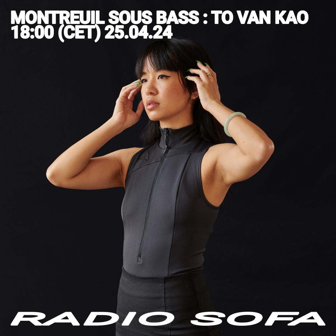Montreuil Sous Bass : TO VAN KAO (25.04.24)