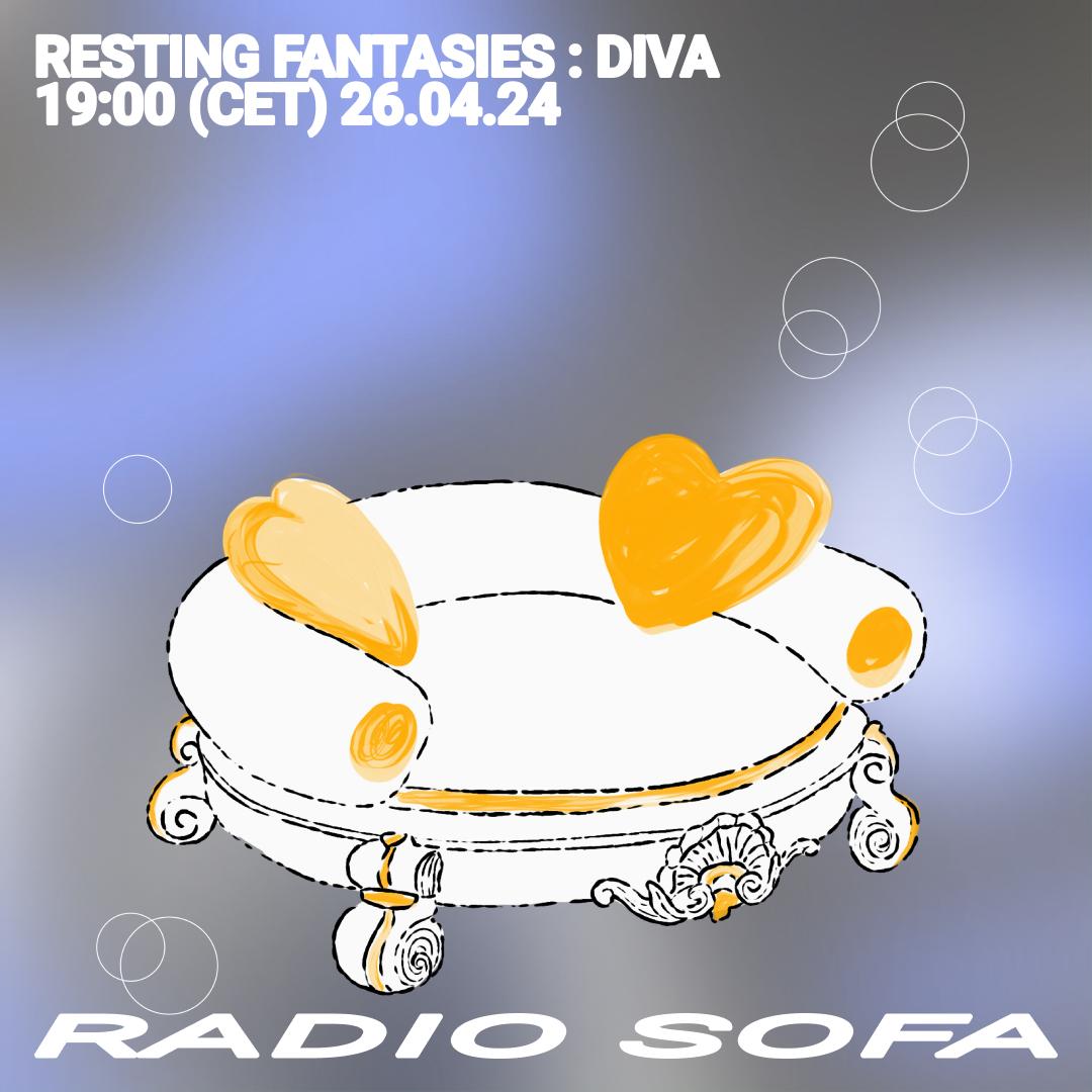 Resting Fantasies : Diva (26.04.24)