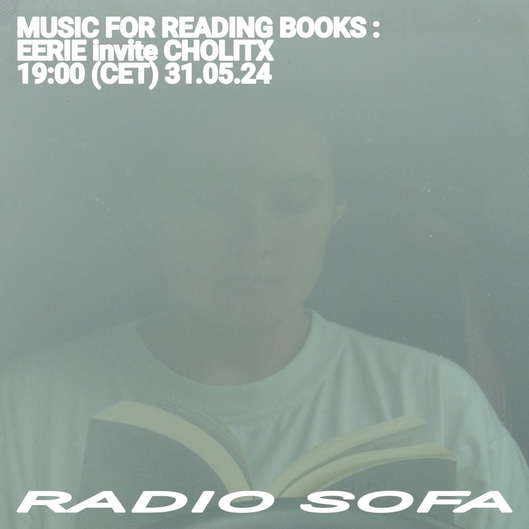 Music for reading books : Eerie invite Cholitx (31.05.24)