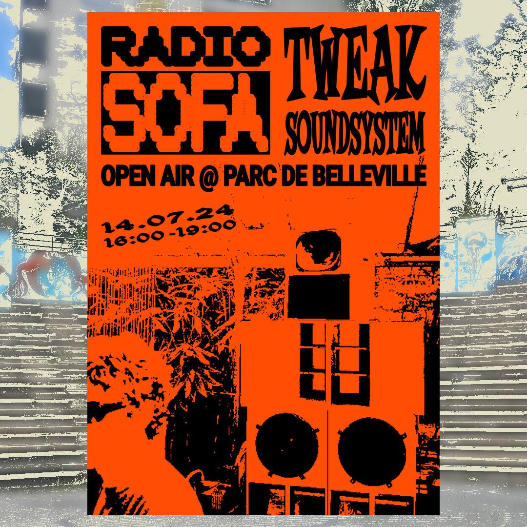 RADIO SOFA & TWEAK SOUNDSYSTEM @ PARC DE BELLEVILLE (14.07.24)