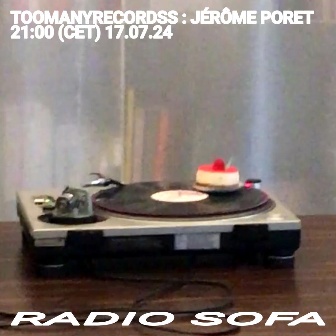 Toomanyrecordss : Jérôme Poret (17.07.24)