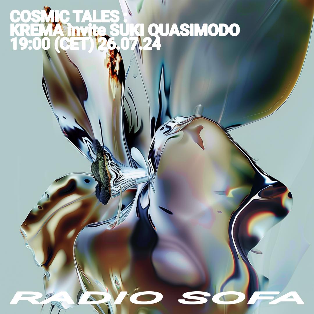 Cosmic Tales : Krema Krew invite Suki Quasimodo (26.07.24)