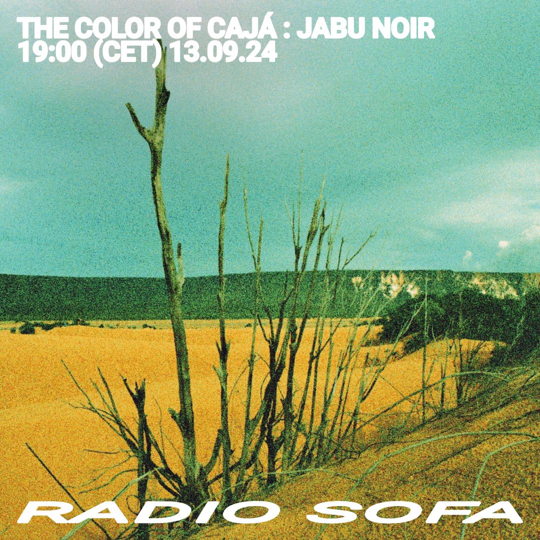 The Color Of Cajá : Jabu Noir (13.09.24)
