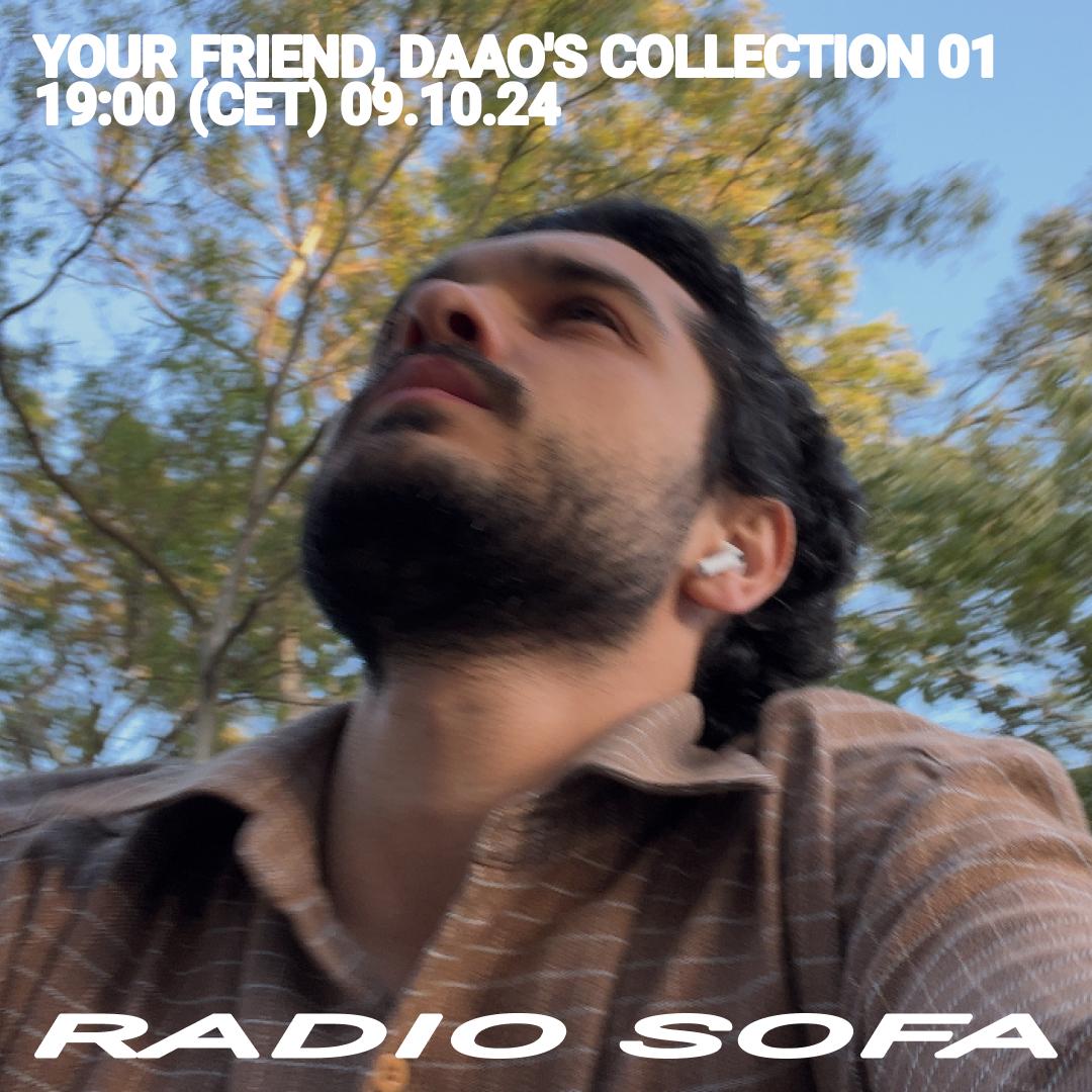 YOUR FRIEND, DAAO&rsquo;S COLLECTION 01