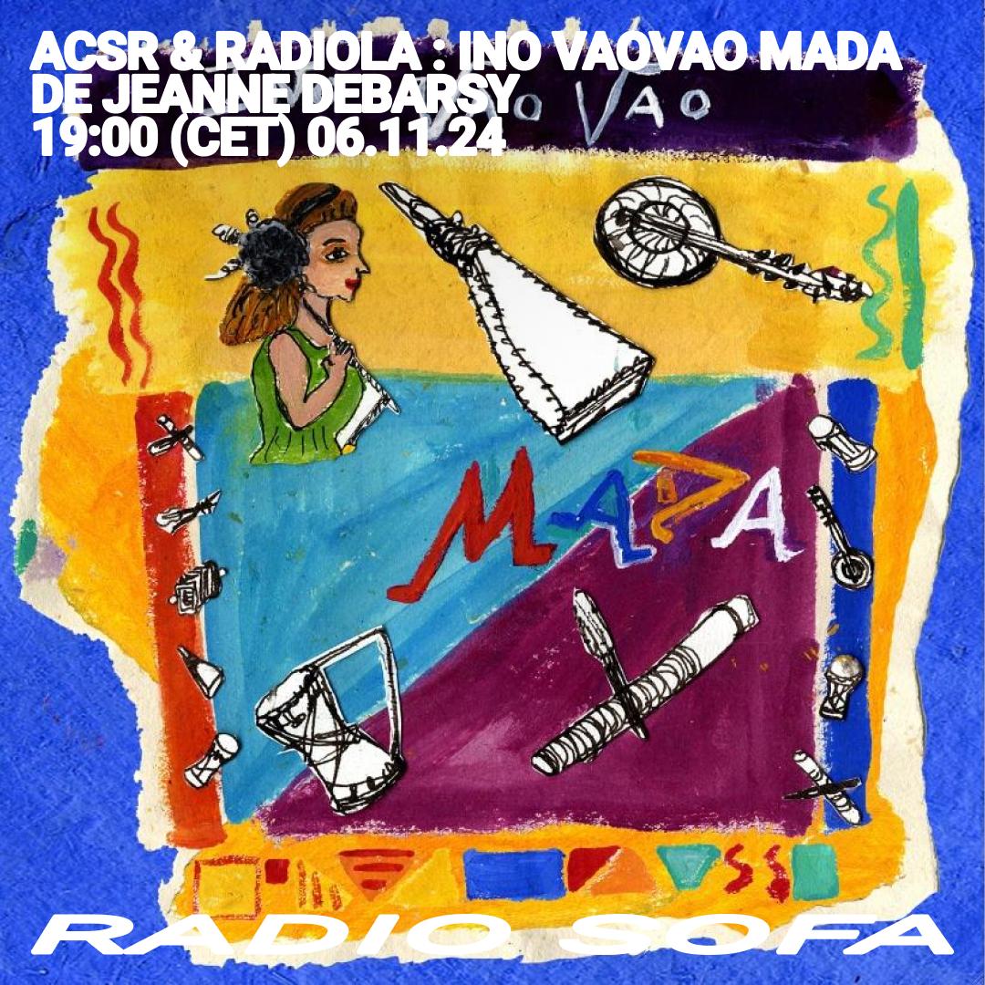 ACSR & RADIOLA: Ino Vaovao Mada De Jeanne Debarsy
