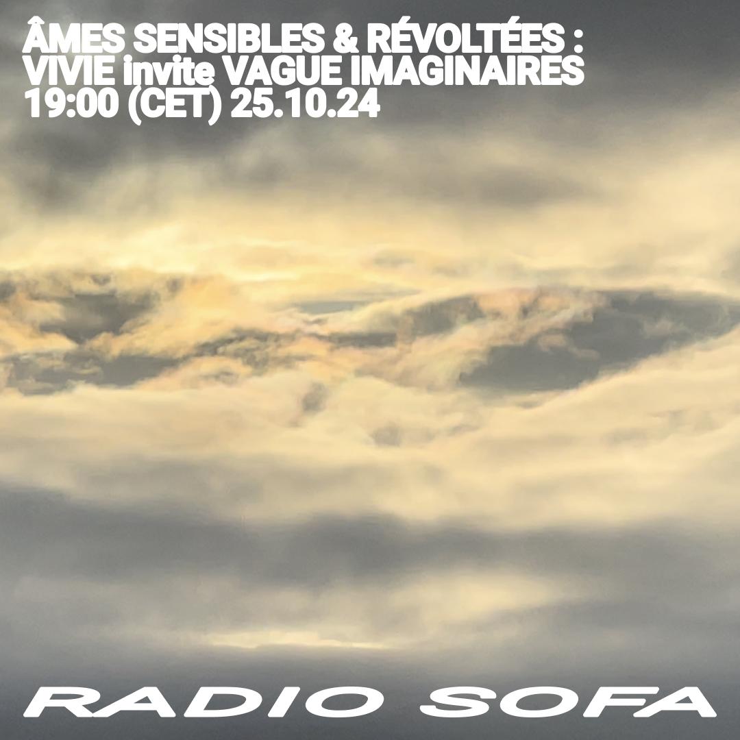 ÂMES SENSIBLES & RÉVOLTÉES : VIVIE invite VAGUE IMAGINAIRES (25.10.24)