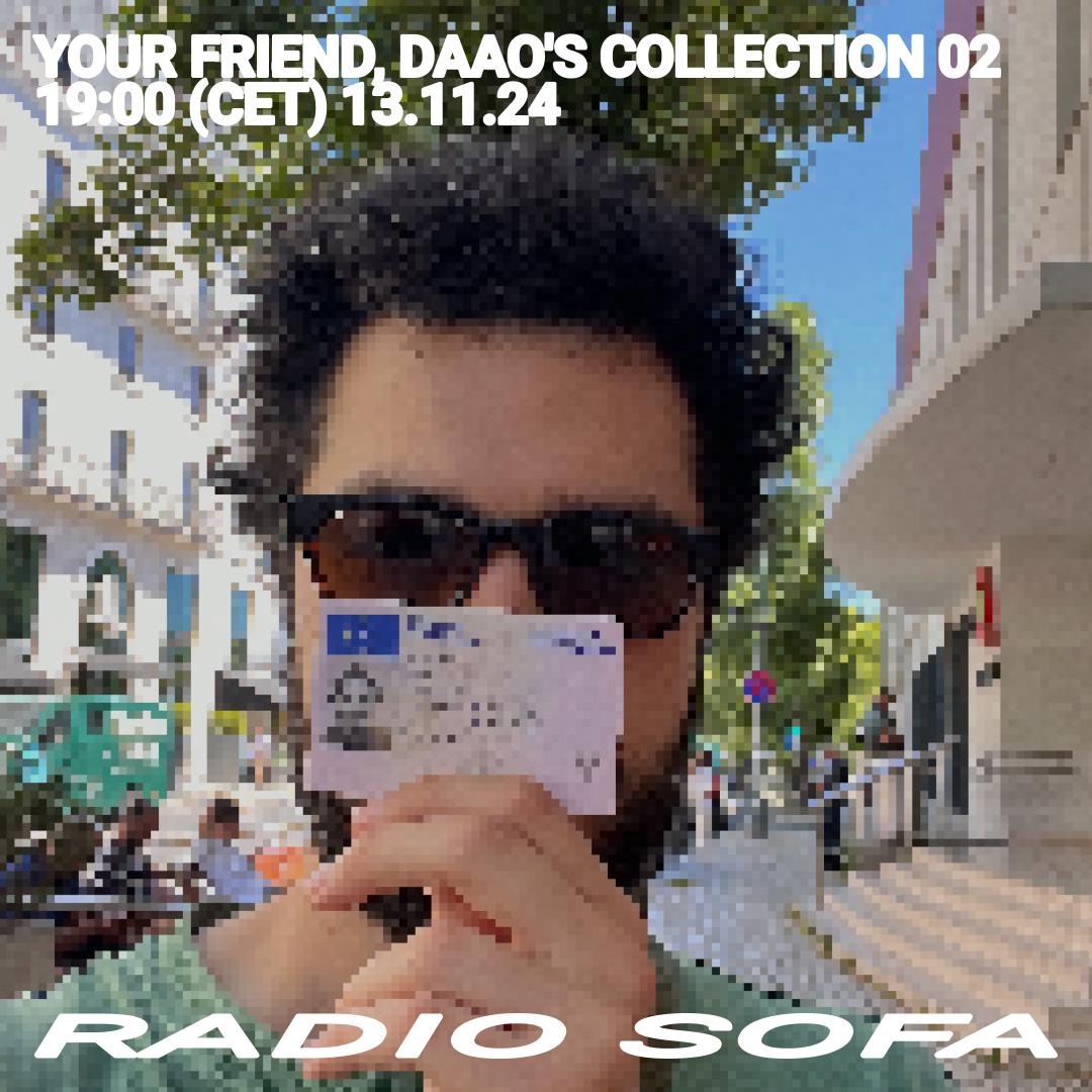 YOUR FRIEND, DAAO&rsquo;S COLLECTION 02