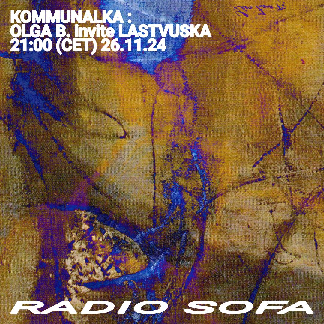 Kommunalka : Olga B. invite Lastvuska